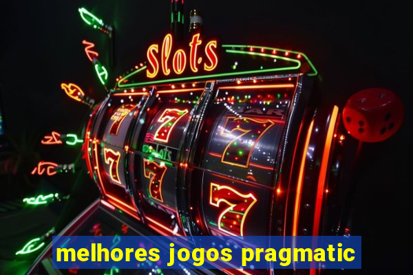 melhores jogos pragmatic